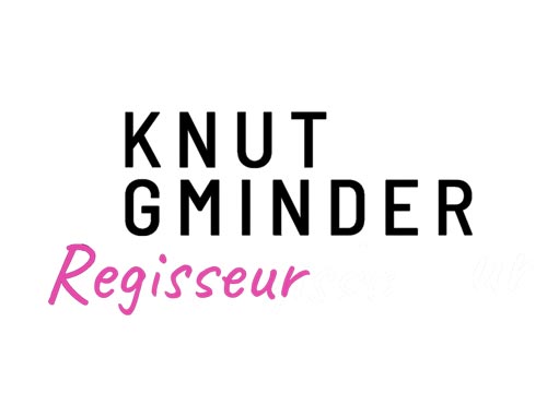 Knut Gminder, Regisseur